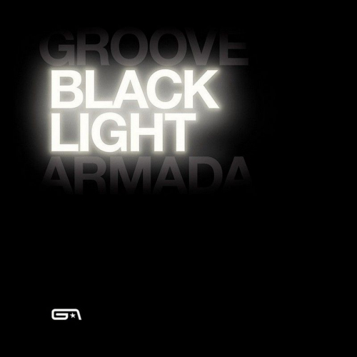 GROOVE ARMADA - BLACK LIGHTGROOVE ARMADA BLACK LIGHT.jpg